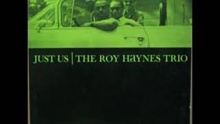 Roy Haynes  - Just Us ( Full Album )
