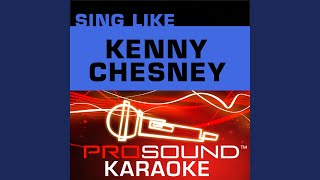 Me And You (Karaoke Instrumental Track) (In the Style of Kenny Chesney)