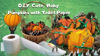 D.I.Y. Cute Tiny Toilet Paper Pumpkins #papercraft #pumpkinart #pumpkin #pumpkincraft
