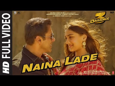 Full Video: Naina Lade | Dabangg 3 | Salman Khan, Saiee Manjrekar | Javed Ali | Sajid Wajid