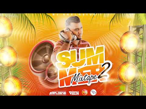 SUMMER MIXTAPE 2 | DJ EXPLOSIVE | 2024