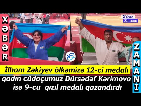 İlham Zəkiyev ölkəmizə 12-ci medalı, Dürsədəf Kərimova isə 9-cu qızıl medalı ölkəmizə qazandırdı