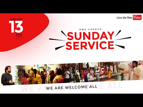 SUNDAY ONLINE SERVICE LIVE | BWC CHURCH | 13.02.2022