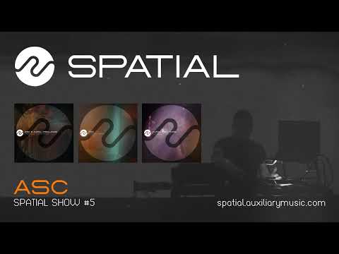 ASC - Spatial Show #5 (2nd December 2022)