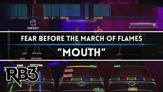 Fear Before the March of Flames - &quot;Mouth&quot; (RB3)