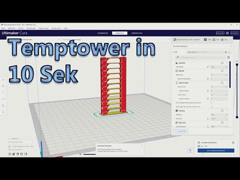 Cura Temptower in 10 Sek.