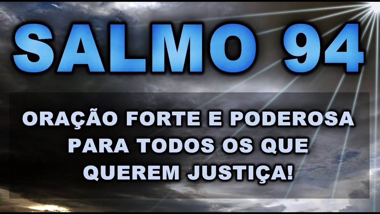 ((🔴)) SALMO 94 ORAÇÃO FORTE E PODEROSA PARA TODOS OS QUE QUEREM JUSTIÇA!