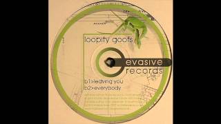 Loopity Goofs - Everybody