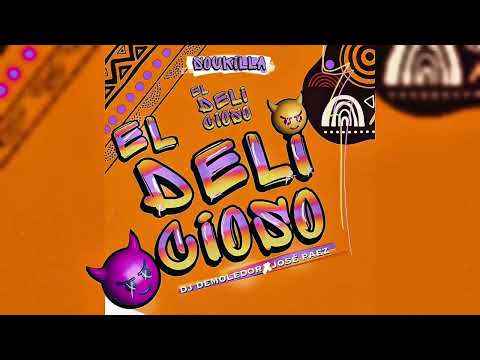 El Delicioso - Dj Demoledor X Jose Paez (Soukilla)