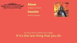 Mastodon - Precious Stones sub Español/English