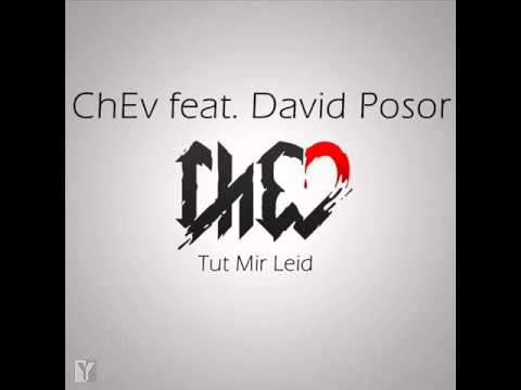 ChEv feat. David Posor - Tut Mir Leid