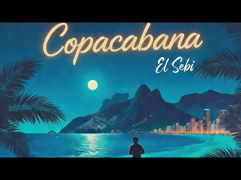 Copacabana – El Sebi (Official Visualizer) Tropical House 2026