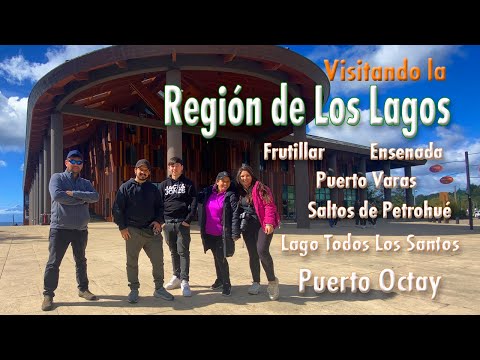 Visitando la Region de Los Lagos.