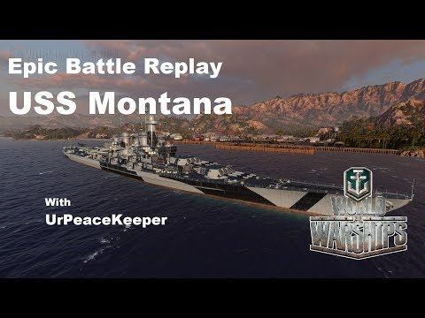 Epic Battle Replay with the USS Montana in World of Warships (ReUpload)