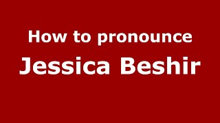 How to pronounce Jessica Beshir