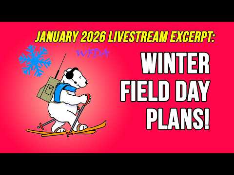 Winter Field Day 2026 Prep | Catch Us on the Air