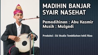 Download lagu MADIHIN BANJAR - SYAIR NASEHAT - PAMADIHINAN - ABU KASMIR - TEMBILAHAN INHIL RIAU mp3