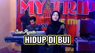 Download lagu HIDUP DI BUI  D , lloyd ( dangdut COVER ) SUCI AGUSTIN - MYTRIP MUSIK mp3