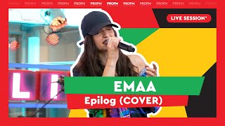 EMAA – Epilog (cover Vama Veche) | PROFM LIVE SESSION