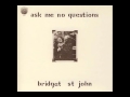 Bridget St. John -[12 ]- Ask Me No Questions ...