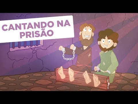 CANTANDO NA PRISÃO | Paulo e Silas
