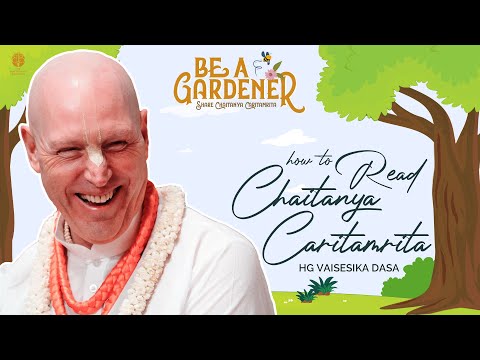 HG Vaisesika Prabhu - How To Read Caitanya Caritamrita