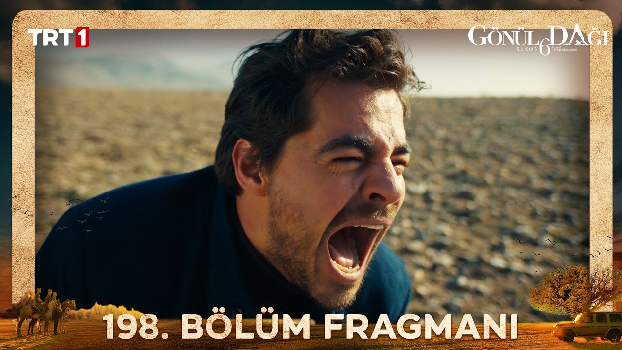 Gönül Dağı 198. Bölüm Fragmanı