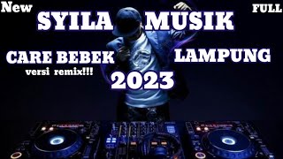 Download lagu REMIX LAMPUNG SYILA MUSIK - CARE BEBEK 2023 mp3