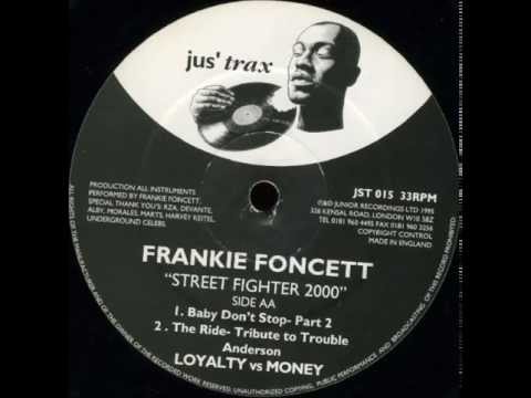 Frankie Foncett - The Ride (Tribute To Trouble Anderson)