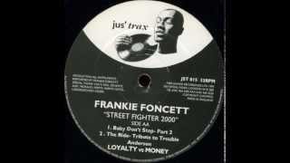 Frankie Foncett - The Ride (Tribute To Trouble Anderson)