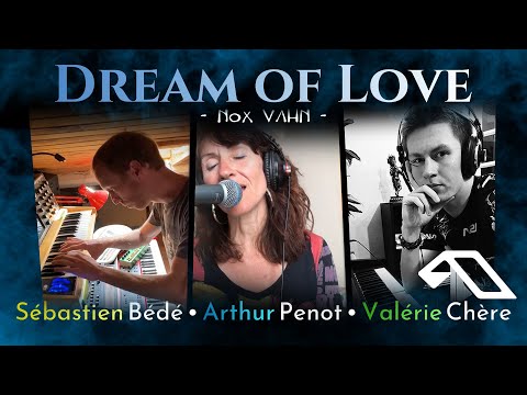 Dream of Love (COVID Virtual Session) • Nox Vahn ft. Mimi Page Cover