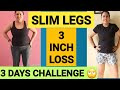 SLIM LEGS CHALLENGE GET SLIM LEGS IN JUST 3 DAYS 7 MINUTE WORKOUT TO LOSE THIGH FAT AT HOME
