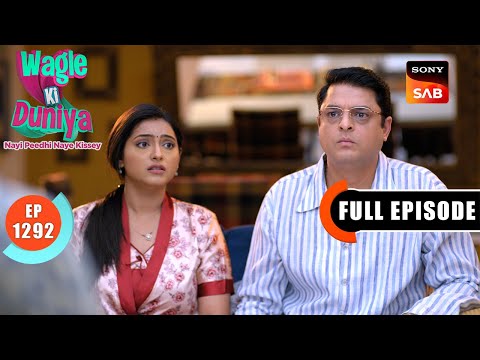 Vidya's Offer | Wagle Ki Duniya | Ep 1292 | Full Episode | 20 May 2025