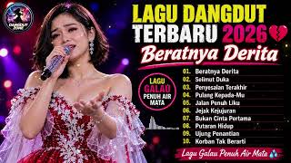 Download lagu LAGU DANGDUT TERBARU 2026 💔 BERATNYA DERITA | Lagu Cocok Menemani Aktivitasmu mp3 Download lagu LAGU DANGDUT TERBARU 2026 💔 BERATNYA DERITA | Lagu Cocok Menemani Aktivitasmu mp3