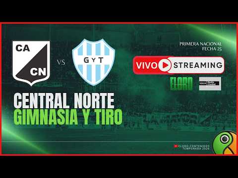 EN VIVO | CENTRAL NORTE VS GIMNASIA Y TIRO | PRIMERA NACIONAL