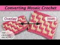 #40 - Converting Mosaic Crochet Patterns