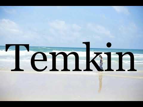 How To Pronounce Temkin🌈🌈🌈🌈🌈🌈Pronunciation Of Temkin