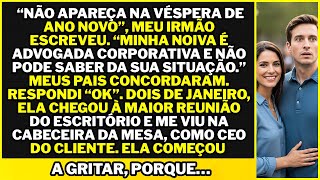 Meu irmão disse: Falta ao Ano Novo, sua vida é uma vergonha; então a noiva entrou na sala...