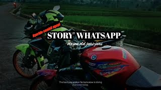Download lagu (STORY WHATSAPP) vixion old jari-jari ✓NYORIDE mp3