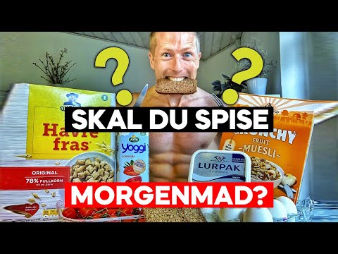 SKAL VI SPISE MORGENMAD FOR AT FEDTFORBRÆNDE OPTIMALT?
