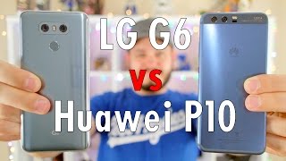 LG G6 vs Huawei P10: The pretty AND powerful showdown!