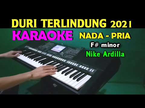 DURI TERLINDUNG - Nike Ardilla | KARAOKE Nada Pria