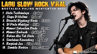 Download lagu LAGU SLOW ROCK VIRAL | Asahan, Iklim, Spoon, Spin, Ziana Zain & Iwan Salman | Full Album Cover mp3