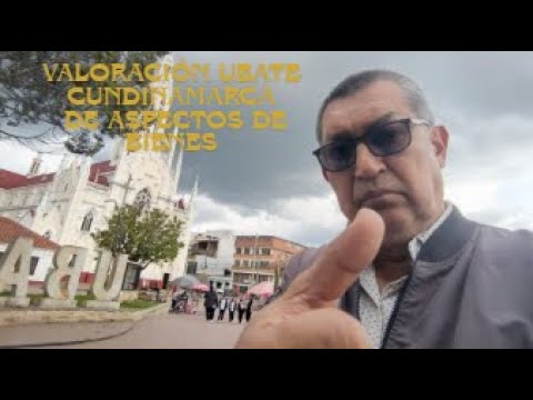 Valoración Ubate Cundinamarca  de aspectos de bienes
