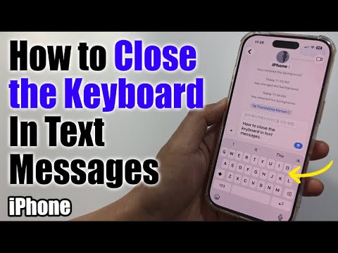 How to Close the Keyboard In Text Messages on iPhone