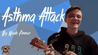 Cover Of Asthma Attack by Noah Finnce