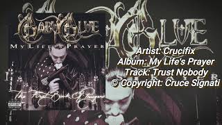 Crucifix - Trust Nobody (HQ)