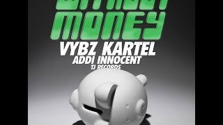 Vybz Kartel Aka Addi Innocent - Without Money - June 2014