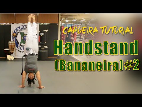 [Capoeira Tutorial] How to do the Handstand (Bananeira) #2 ? - Mestra Jo Grupo Capoeira Brasil HK