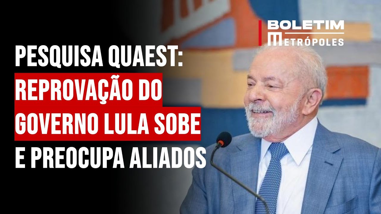 Pesquisa Quaest: reprovação do governo Lula sobe e preocupa aliados